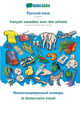 Russian (in cyrillic script) - français canadien avec des articles, visual dictionary, BW