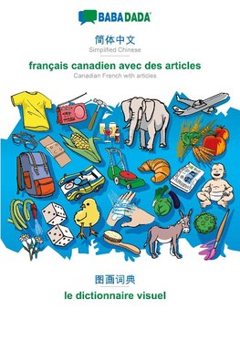 Simplified Chinese (in chinese script) - français canadien avec des articles, visual dictionary, BW