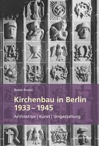 Kirchenbau in Berlin 1933-1945