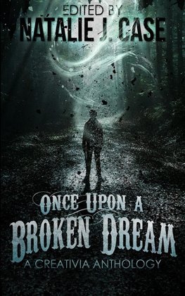 Once Upon A Broken Dream