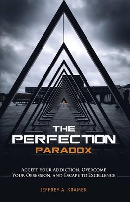 The Perfection Paradox