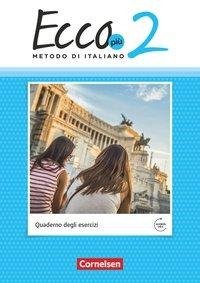 Ecco Più. Band 2 - Arbeitsheft mit Audio-Materialien