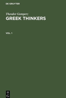 Greek Thinkers, Vol. 1, Greek Thinkers Vol. 1