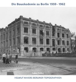 Die Bauakademie zu Berlin 1959-1962
