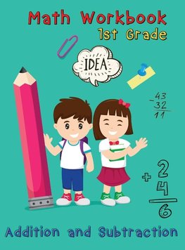 Addition and Subtraction - 1st Grade Math Workbook - Ages 6-7