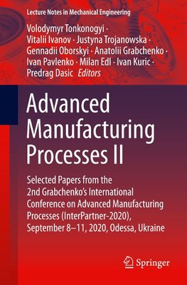 Advanced Manufacturing Processes II