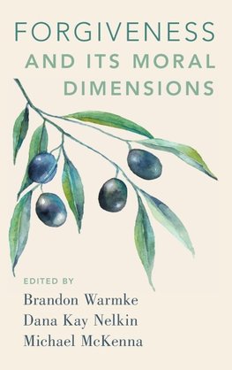 FORGIVENESS & ITS MORAL DIMENSIONS C