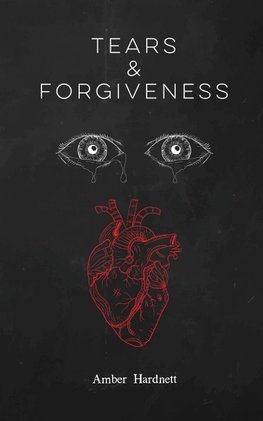 Tears & Forgiveness