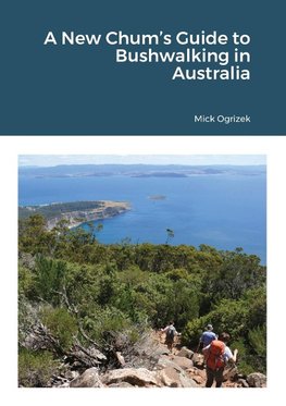 A New Chum's Guide to Bushwalking in Australia
