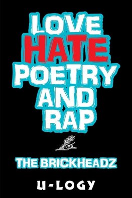 Love, Hate, Poetry, and Rap