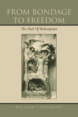From Bondage to Freedom