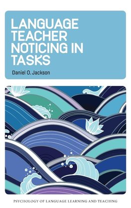 Language Teacher Noticing in Tasks