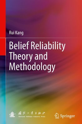 Belief Reliability Theory and Methodology