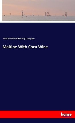 Maltine With Coca Wine
