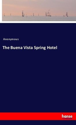 The Buena Vista Spring Hotel