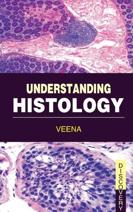 UNDERSTANDING  HISTOLOGY