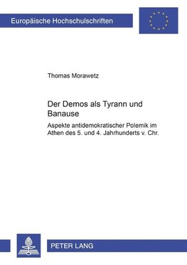 Der Demos als Tyrann und Banause