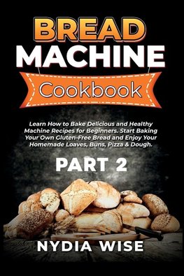 Bread Machine Cookbook