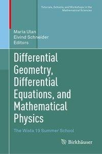 Differential Geometry, Differential Equations, and Mathematical Physics