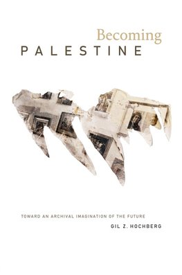 Becoming Palestine