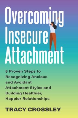 Overcoming Insecure Attachment