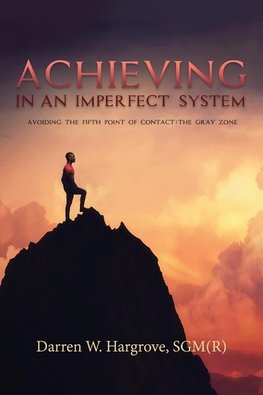 Achieving in an Imperfect System