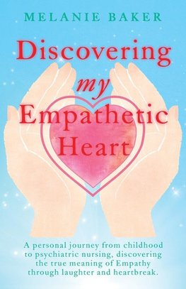 Discovering my Empathetic Heart