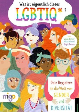 Was ist eigentlich dieses LGBTIQ*?