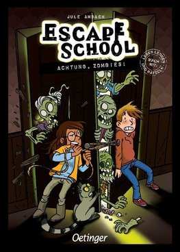 Escape School 4. Achtung, Zombies!