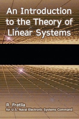 An Introduction to the Theory of Linear Systems
