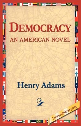 Democracy an American Novel