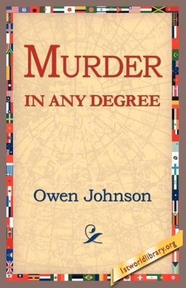 Murder in Any Degree