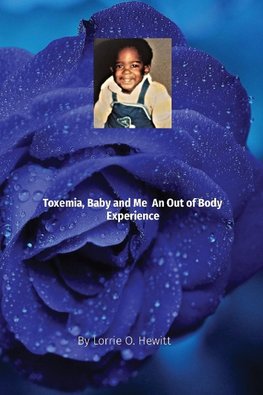 Toxemia, Baby and Me  An Out of Body Experience