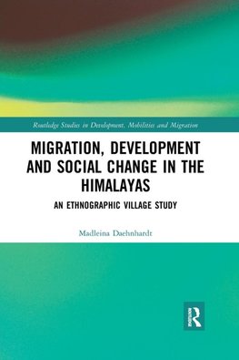 Migration, Development and Social Change in the Himalayas