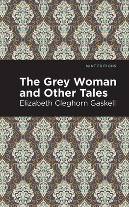 The Grey Woman and Other Tales