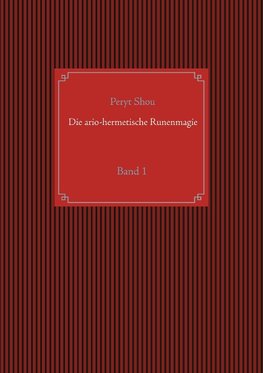 Die ario-hermetische Runenmagie
