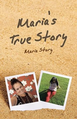 Maria's True Story