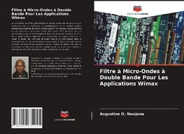 Filtre à Micro-Ondes à Double Bande Pour Les Applications Wimax