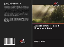 Attività antimicrobica di Brownlowia tersa