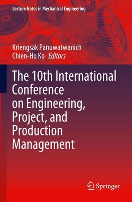 The 10th International Conference on Engineering, Project, and Production Management