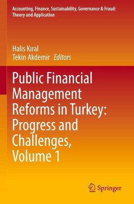 Public Financial Management Reforms in Turkey: Progress and Challenges, Volume 1
