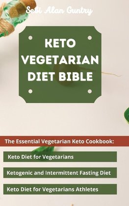 Keto Vegetarian Diet Bible