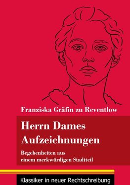 Herrn Dames Aufzeichnungen