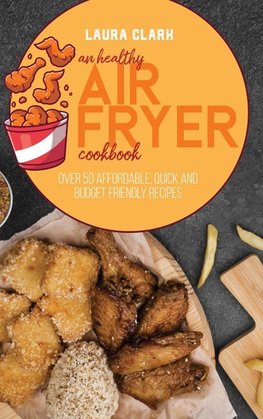 An Healthy Air Fryer Cookbook