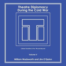 Theatre Diplomacy During the Cold War
