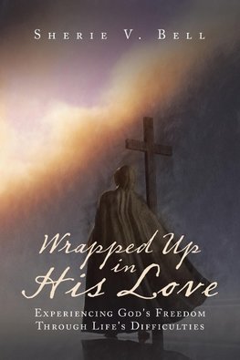 Wrapped up in His Love