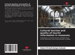 Cultural tourism and quality of tourist information in museums