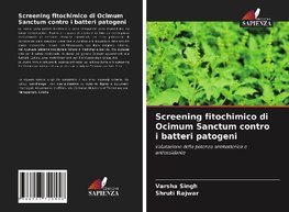Screening fitochimico di Ocimum Sanctum contro i batteri patogeni