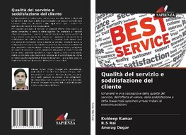 Qualità del servizio e soddisfazione del cliente
