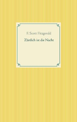 Zärtlich ist die Nacht